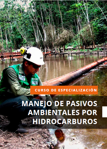 Curso de Especialización Manejo de Pasivos Ambientales por Hidrocarburos